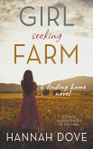 Girl Seeking Farm (A Finding Home Novel)