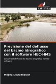 Previsione del deflusso del bacino idrografico con il software HEC-HMS