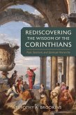 Rediscovering the Wisdom of the Corinthians