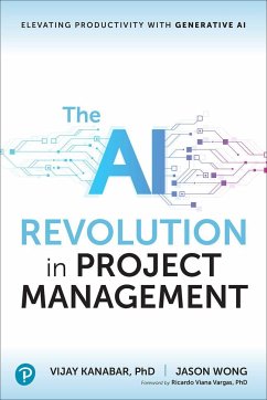 The AI Revolution in Project Management - Kanabar, Vijay; Wong, Jason