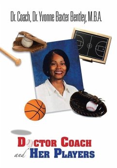 Doctor Coach and Her Players - Bentley M. B. a., Coach Yvonne B.