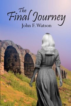 The Final Journey - Watson, John F.