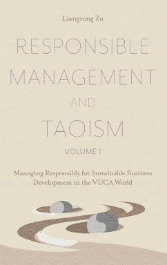 Responsible Management and Taoism, Volume 1 - Zu, Liangrong (Taoist Leadership Academy for Sustainability & Excell