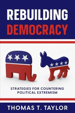 Cover Rebuilding Democracy: Strategies for Countering Political Extremism