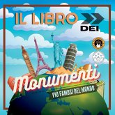 Il Libro dei Monumenti più Famosi del Mondo Il Libro dei Monumenti più Famosi del Mondo