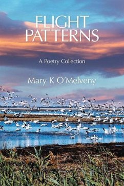 Flight Patterns: A Poetry Collection - O'Melveny, Mary K.