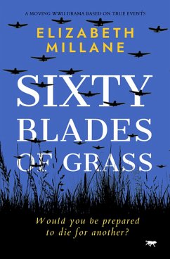 Sixty Blades of Grass - Millane, Elizabeth