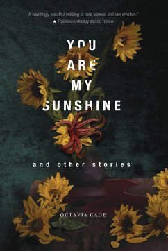 You Are My Sunshine and Other Stories - Cade, Octavia