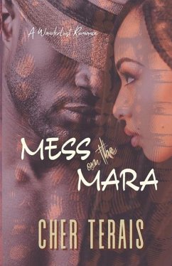 Mess on the Mara: A Friends-to-Lovers Romance - Terais, Cher