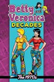 Betty & Veronica Decades: The 1970s