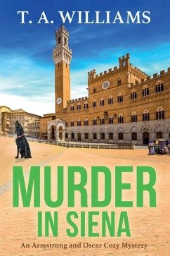 Murder in Siena - Williams, T A