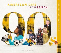 American Life in the 1990s - Buckey, A W