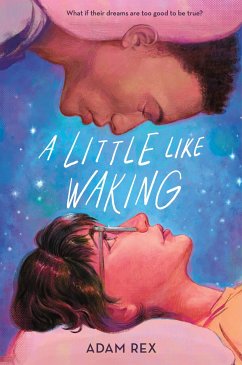 A Little Like Waking - Rex, Adam