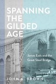 Spanning the Gilded Age