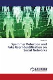 Spammer Detection and Fake User Identification on Social Networks