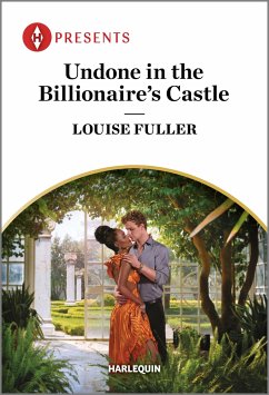 Undone in the Billionaire's Castle - Fuller, Louise