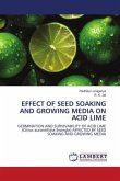 EFFECT OF SEED SOAKING AND GROWING MEDIA ON ACID LIME
