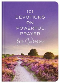 101 Devotions on Powerful Prayer for Women - Compiled By Barbour Staff