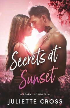 Secrets at Sunset - Cross, Juliette