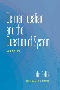 German Idealism and the Question of System - Sallis, John (Boston College)