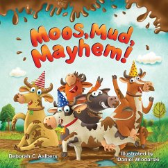 Moos, Mud, Mayhem! - Aalbers, Deborah C.