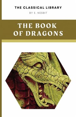 The Book of Dragons - Nesbit, E.