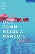 Our Town Needs a Nando's - Bild 1