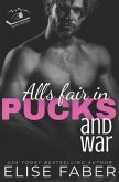 All's Fair in Pucks and War: A Rush Hockey Trilogy (Book 2)