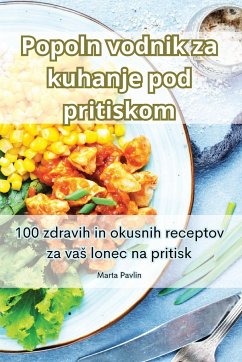 Popoln vodnik za kuhanje pod pritiskom - Marta Pavlin