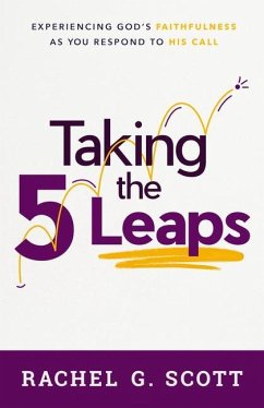 Taking the 5 Leaps - Scott, Rachel G