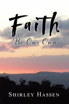 Faith Be Our Own - Hassen, Shirley