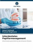 Interdentales Papillarmanagement