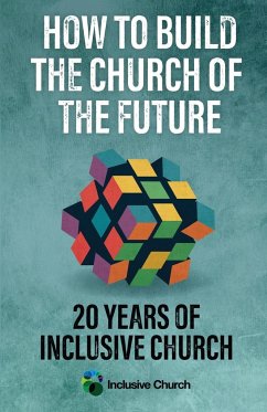 How to Build the Church of the Future