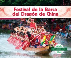Festival de la Barca del Dragón de China - Hansen, Grace