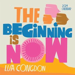Lisa Congdon the Beginning Is Now Wall Calendar 2024 - Workman Calendars; Congdon, Lisa