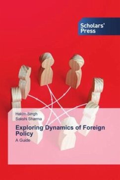 Exploring Dynamics of Foreign Policy - Singh, Hakim;SHARMA, SAKSHI