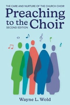 Preaching to the Choir - Wold, Wayne L