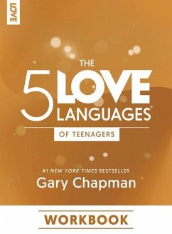 The 5 Love Languages of Teenagers Workbook - Chapman, Gary