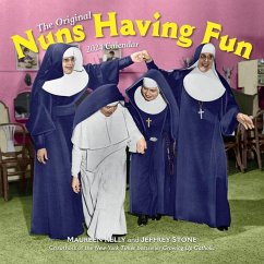 Nuns Having Fun Wall Calendar 2024 - Kelly, Maureen; Stone, Jeffrey; Workman Calendars