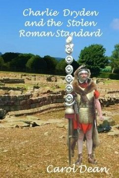 Charlie Dryden and the Stolen Roman Standard - Dean, Carol