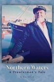 Northern Waters: A Trawlerman's Tale