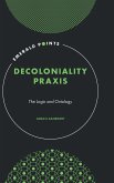 Decoloniality Praxis