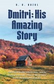 Dmitri: His Amazing Story