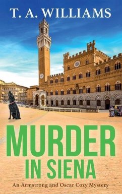 Murder in Siena - Williams, T A