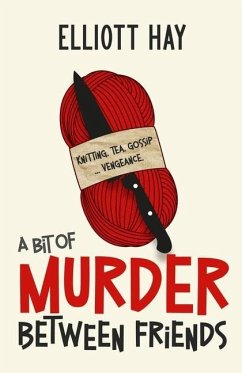 A Bit of Murder Between Friends - Hay, Elliott