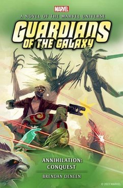 Guardians of the Galaxy - Annihilation: Conquest - Deneen, Brendan