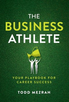 The Business Athlete - Mezrah, Todd