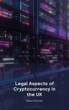 Legal Aspects of Cryptocurrency in the UK - O'Donnell, Blake