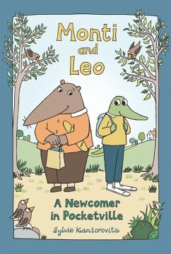 Monti and Leo: A Newcomer in Pocketville - Wickstrom, Sylvie