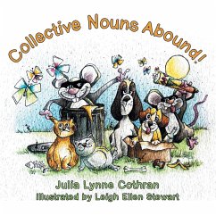 Collective Nouns Abound! - Cothran, Julia Lynne